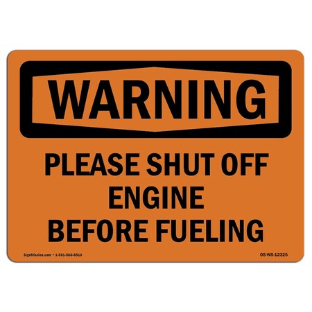 Signmission Safety Sign, OSHA WARNING, 3.5" Height, Please Shut Off Engine Before Fueling, Landscape, 10PK OS-WS-D-35-L-12325-10PK